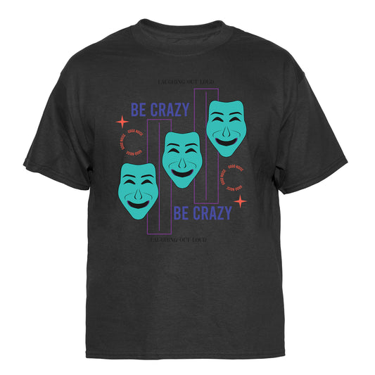 Be Crazy Graphic Tee Vintage Graphic T-Shirt
